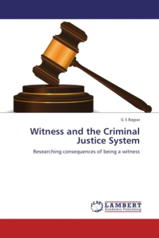 Könyv Witness and the Criminal Justice System G S Bajpai