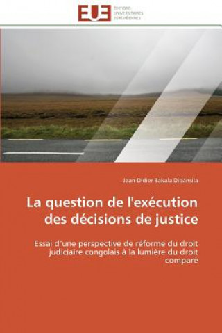 Carte Question de l'Ex cution Des D cisions de Justice Jean-Didier Bakala Dibansila