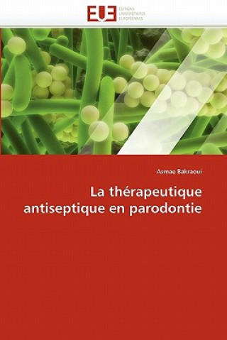 Carte La Th rapeutique Antiseptique En Parodontie Asmae Bakraoui