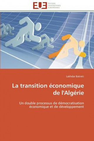 Carte La Transition  conomique de l'Alg rie Lakhdar Bakreti