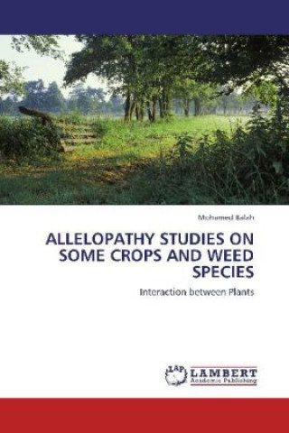 Carte Allelopathy studies on some crops and weed species Mohamed Balah