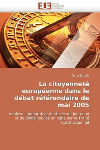 Könyv La Citoyennet  Europ enne Dans Le D bat R f rendaire de Mai 2005 Oana Balan