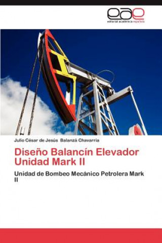 Książka Diseno Balancin Elevador Unidad Mark II Julio C Balanz Chavarria