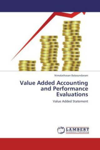 Kniha Value Added Accounting and Performance Evaluations Nimalathasan Balasundaram