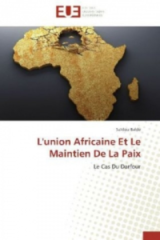 Kniha L'union Africaine Et Le Maintien De La Paix Saïdou Baldé