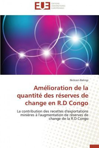 Książka Am lioration de la Quantit  Des R serves de Change En R.D Congo Nickson Balingi