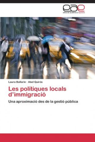 Book Les Politiques Locals D'Immigracio Ballarin Laura