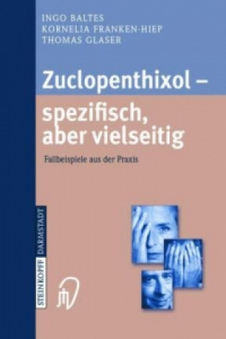 Kniha Zuclopenthixol - spezifisch, aber vielseitig Ingo Baltes