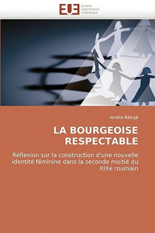 Kniha Bourgeoise Respectable Ionela Baluta