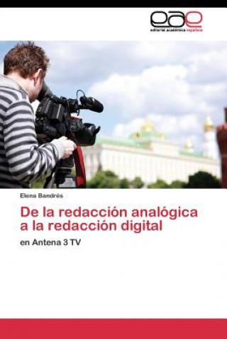 Libro De la redaccion analogica a la redaccion digital Elena Bandrés