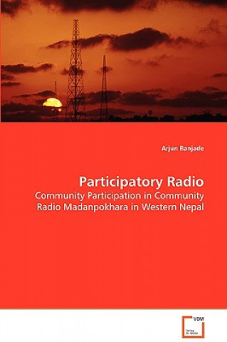 Kniha Participatory Radio Arjun Banjade