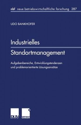 Könyv Industrielles Standortmanagement Udo Bankhofer