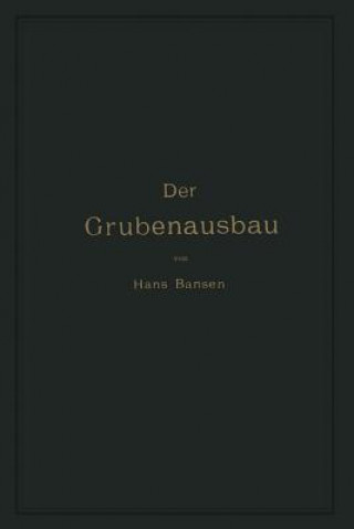 Kniha Der Grubenausbau Hans Bansen