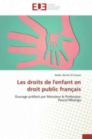 Kniha Les droits de l'enfant en droit public français Nadia Bantiti Al Fawara