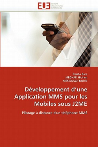 Livre Developpement d une application mms pour les mobiles sous j2me Naziha Bara