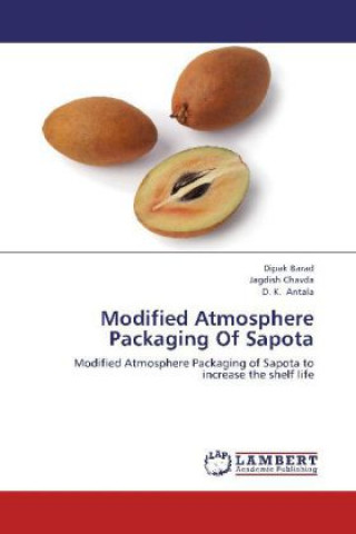 Carte Modified Atmosphere Packaging Of Sapota Dipak Barad
