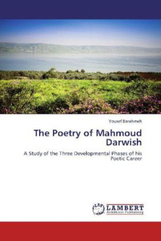 Könyv The Poetry of Mahmoud Darwish Yousef Barahmeh