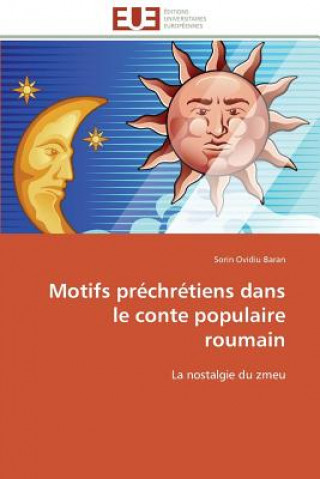 Knjiga Motifs Pr chr tiens Dans Le Conte Populaire Roumain Sorin Ovidiu Baran