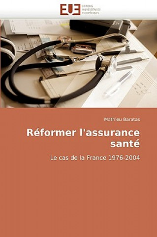Könyv Reformer L'Assurance Sante Mathieu Baratas