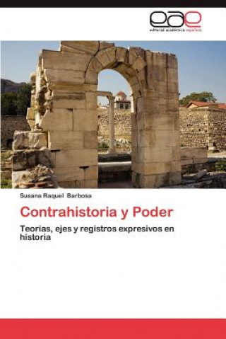 Book Contrahistoria y Poder Susana Raquel Barbosa