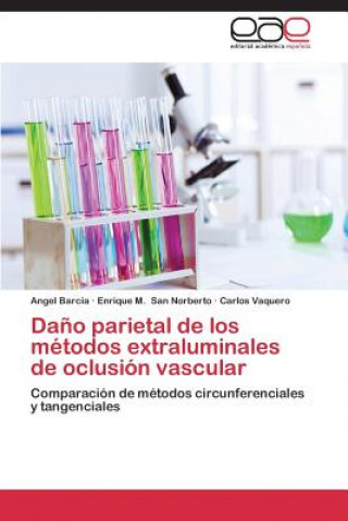 Knjiga Dano parietal de los metodos extraluminales de oclusion vascular Angel Barcia
