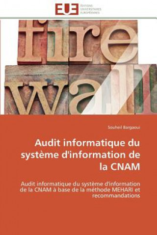 Carte Audit Informatique Du Syst me d'Information de la Cnam Souheil Bargaoui