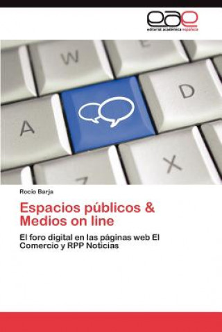 Könyv Espacios publicos & Medios on line Rocío Barja