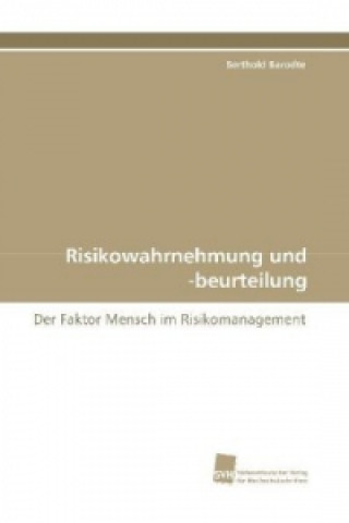 Carte Risikowahrnehmung und -beurteilung Berthold Barodte