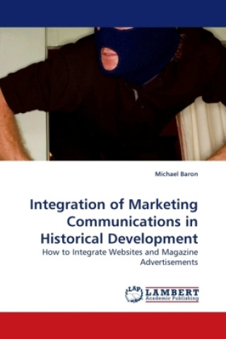 Knjiga Integration of Marketing Communications in Historical Development Michael Baron