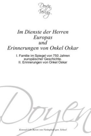 Carte Im Dienste der Herren Europas und Erinnerungen von Onkel Oskar Konrad-Udo Baron von Vietinghoff gen. Scheel