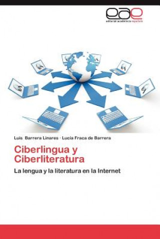 Kniha Ciberlingua y Ciberliteratura Luis Barrera Linares