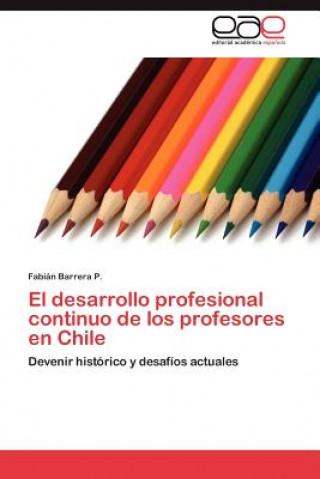 Carte desarrollo profesional continuo de los profesores en Chile Fabián Barrera P.