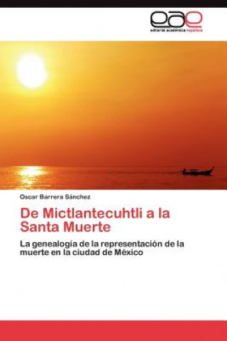 Carte De Mictlantecuhtli a la Santa Muerte Oscar Barrera Sánchez