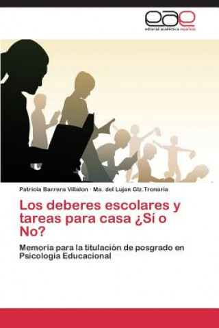 Kniha deberes escolares y tareas para casa ?Si o No? Patricia Barrera Villalon