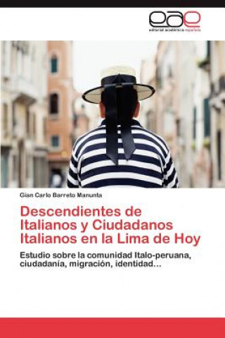 Carte Descendientes de Italianos y Ciudadanos Italianos en la Lima de Hoy Gian Carlo Barreto Manunta
