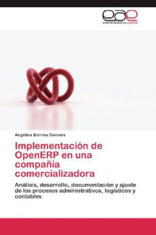 Carte Implementación de OpenERP en una compañía comercializadora Angélica Barrios Correas