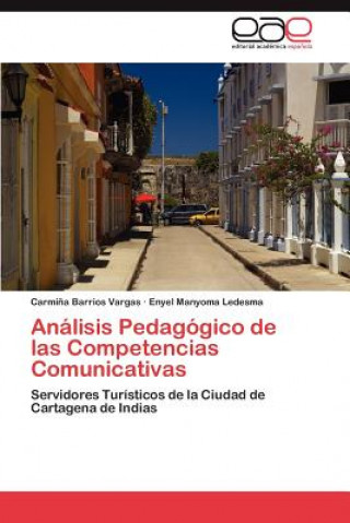 Kniha Analisis Pedagogico de las Competencias Comunicativas Enyel Manyoma Ledesma