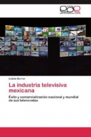 Książka La industria televisiva mexicana Leticia Barron