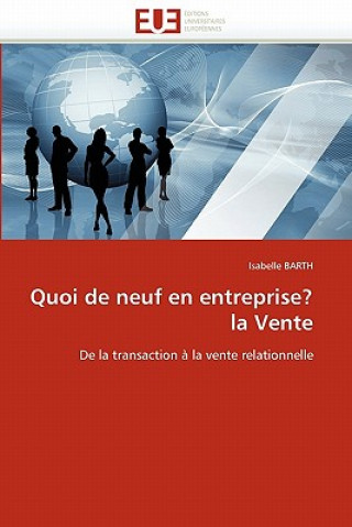 Kniha Quoi de Neuf En Entreprise? La Vente Isabelle Barth