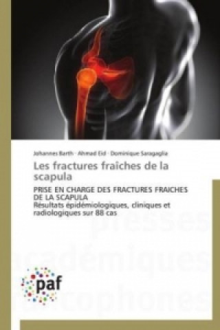 Kniha Les fractures fraîches de la scapula Johannes Barth