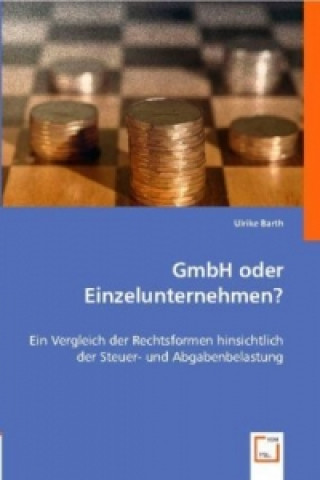 Kniha GmbH oder Einzelunternehmen? Ulrike Barth