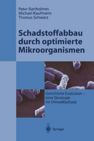 Książka Schadstoffabbau Durch Optimierte Mikroorganismen Peter Bartholmes