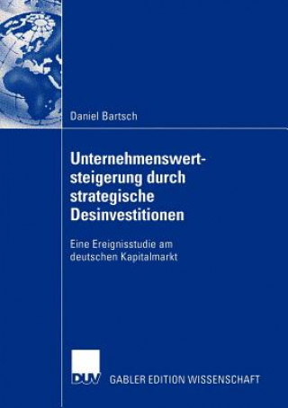 Carte Unternehmenswertsteigerung durch Strategische Desinvestitionen Daniel Bartsch