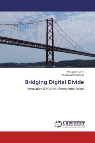 Knjiga Bridging Digital Divide Minakshi Barve