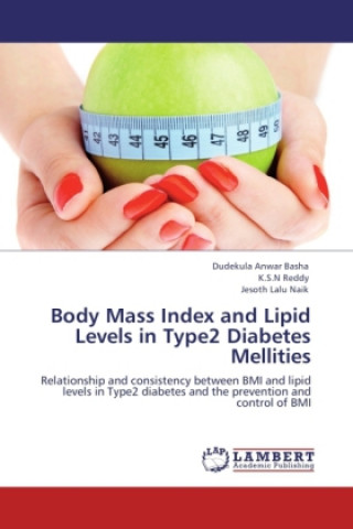 Könyv Body Mass Index and Lipid Levels in Type2 Diabetes Mellities Dudekula Anwar Basha