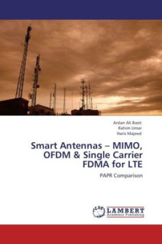 Książka Smart Antennas - MIMO, OFDM & Single Carrier FDMA for LTE Arslan Ali Basit