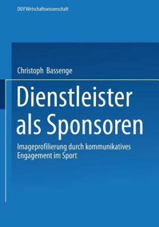 Kniha Dienstleister ALS Sponsoren Christoph Bassenge