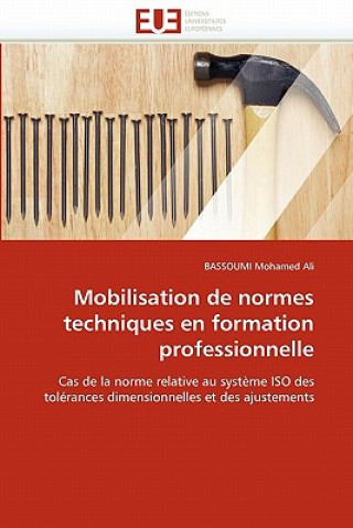 Kniha Mobilisation de Normes Techniques En Formation Professionnelle Bassoumi-M