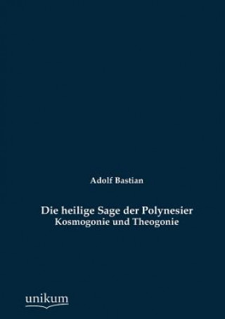 Könyv heilige Sage der Polynesier Adolf Bastian