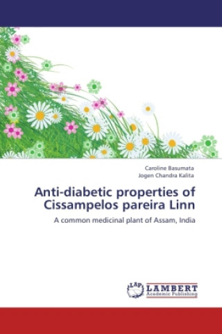 Kniha Anti-diabetic properties of Cissampelos pareira Linn Caroline Basumata